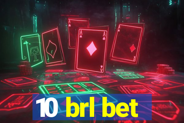 10 brl bet